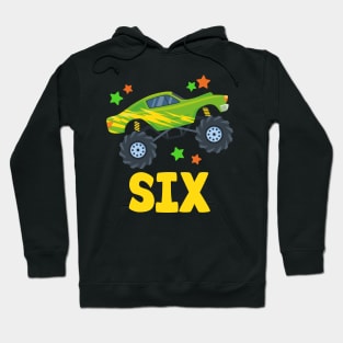 I'm 6 This Is How I Roll Monster Truck 6th Birthday GIft For Boys Toddler Kid Hoodie